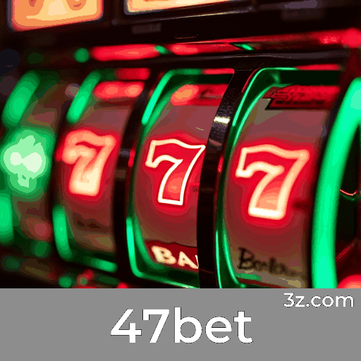 47bet: Tudo Sobre Esportes com Odds Instantâneas para Brasileiros